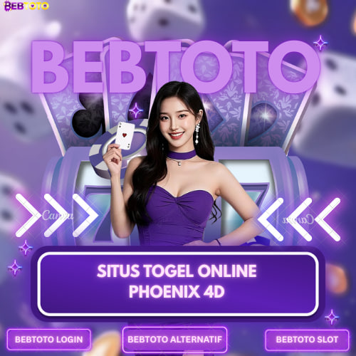 Phoenix 4D: Situs Togel Online Bebtoto Terpercaya untuk Pengalaman Bermain Maksimal