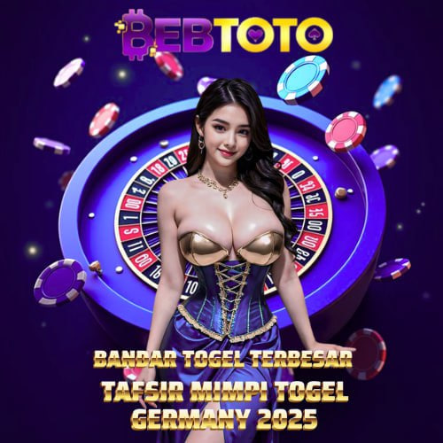 Raih Keberuntungan Bersama Bandar Togel Terbesar dan Tafsir Mimpi Togel Germany